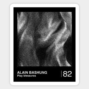 Alain Bashung / Minimalist Graphic Artwork Fan Design Magnet